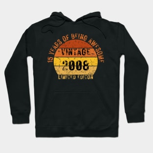 15 years of being awesome limited editon 2008 Hoodie